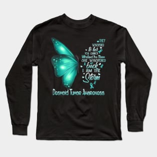 the storm Desmoid Tumor Awareness Butterfly Long Sleeve T-Shirt